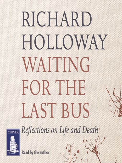 Title details for Waiting for the Last Bus by Richard Holloway - Available